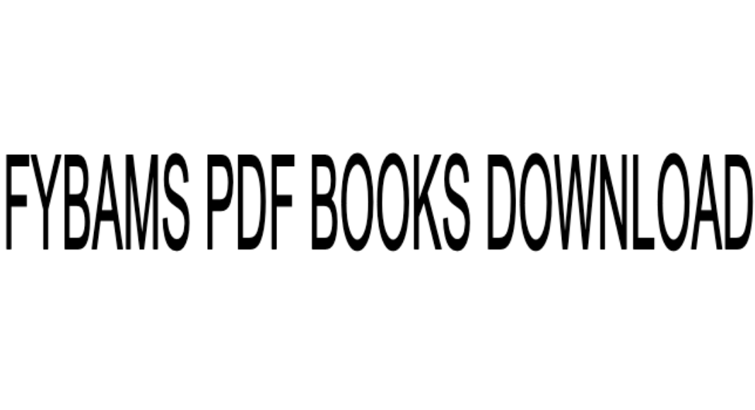 FYBAMS PDF BOOKS DOWNLOAD FYBAMS PDF BOOKS DOWNLOAD